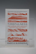 Timefulness
